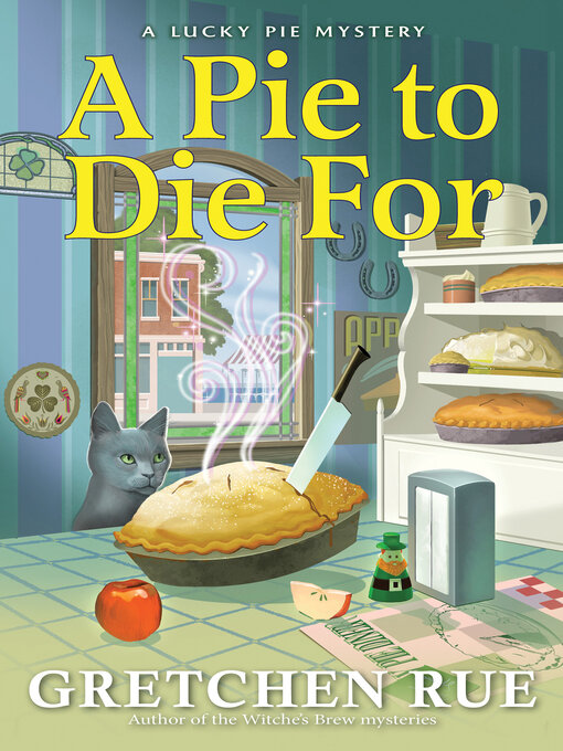 Title details for A Pie to Die For by Gretchen Rue - Wait list